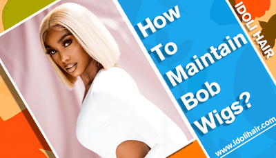 How To Maintain Bob Wigs?
