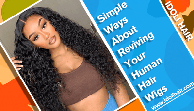 Simple Ways About Reviving Your Human Hair Wigs