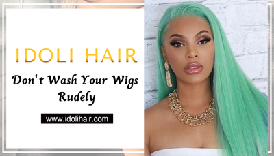 Don't Wash Your Wigs Rudely