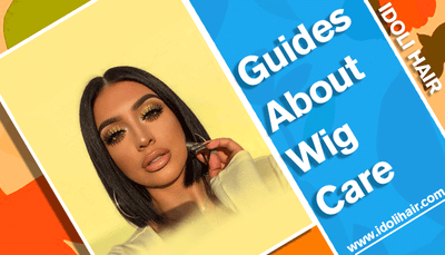 Guides About Wig Care
